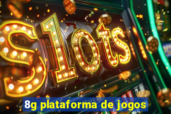 8g plataforma de jogos