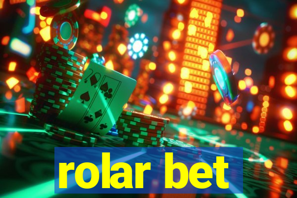 rolar bet