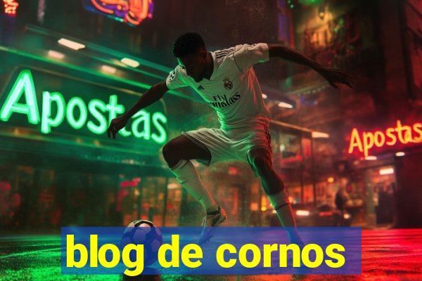 blog de cornos