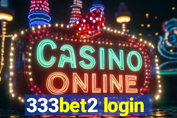 333bet2 login