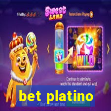 bet platino