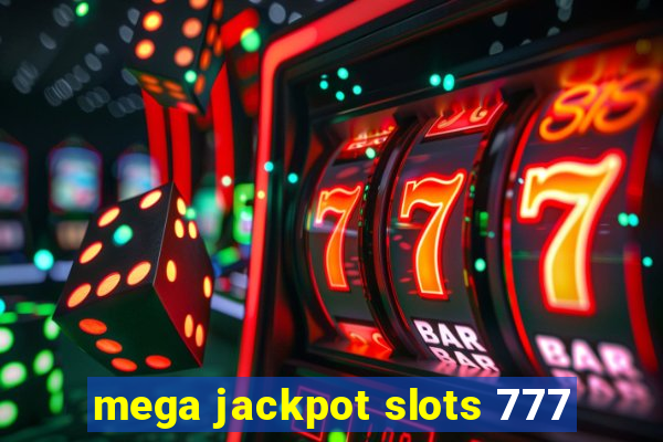 mega jackpot slots 777