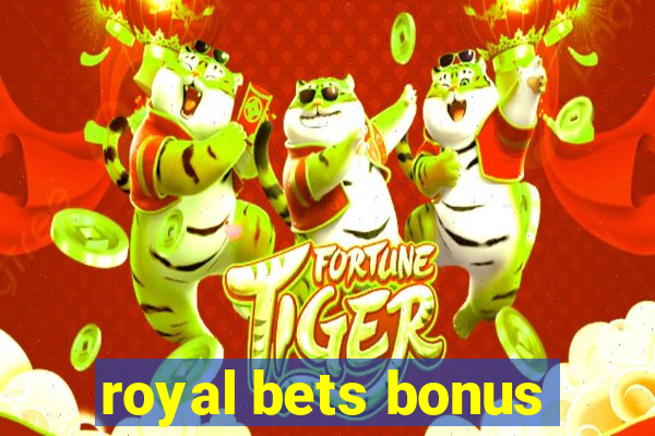 royal bets bonus