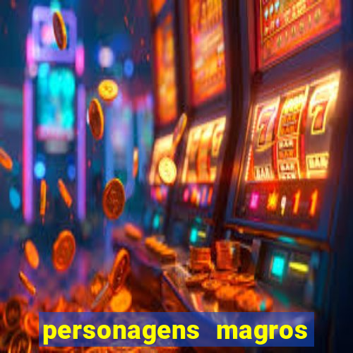 personagens magros de desenhos