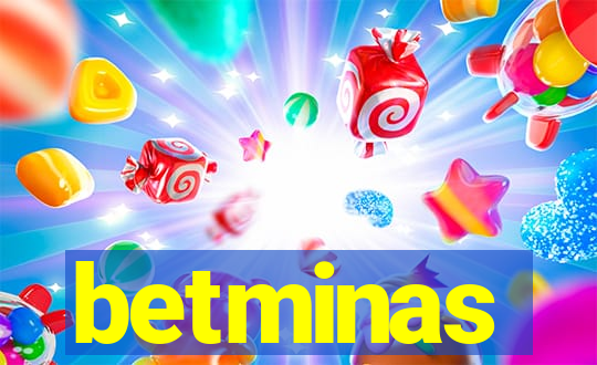 betminas