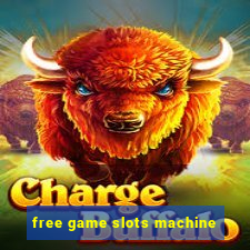 free game slots machine