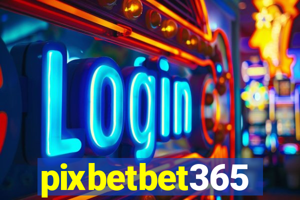 pixbetbet365