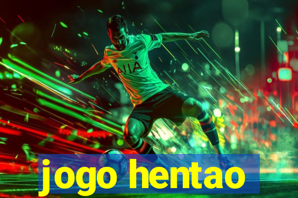 jogo hentao