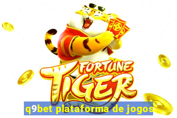 q9bet plataforma de jogos