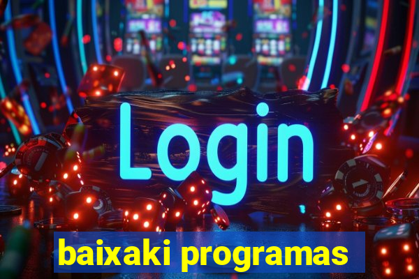 baixaki programas