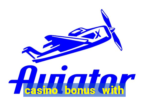 casino bonus with no deposit