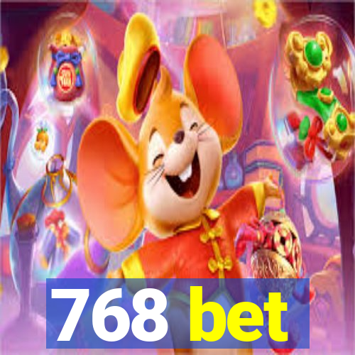 768 bet