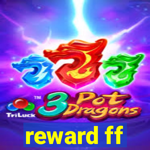 reward ff