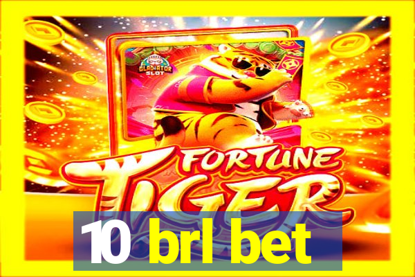 10 brl bet