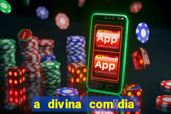 a divina com茅dia editora 34