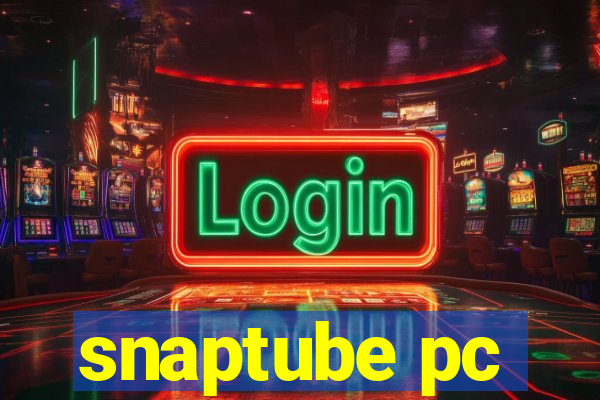 snaptube pc