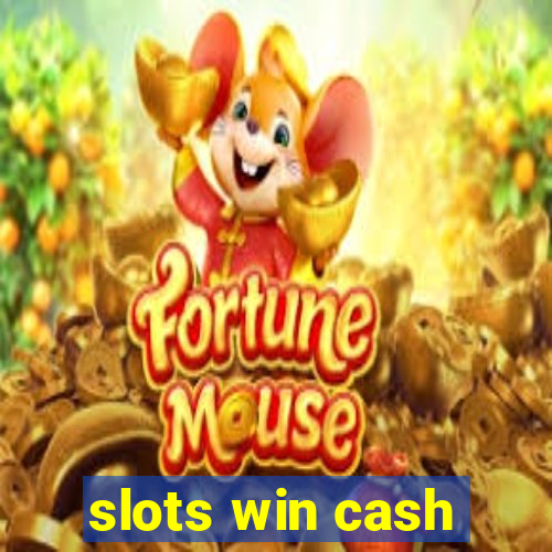 slots win cash