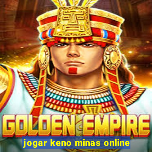 jogar keno minas online