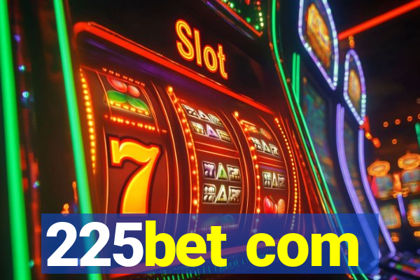 225bet com