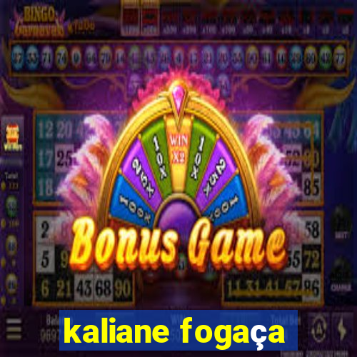 kaliane fogaça