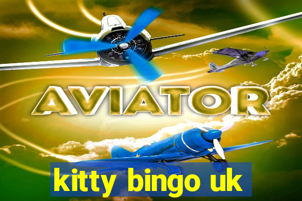 kitty bingo uk