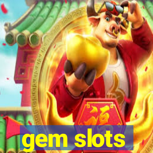 gem slots