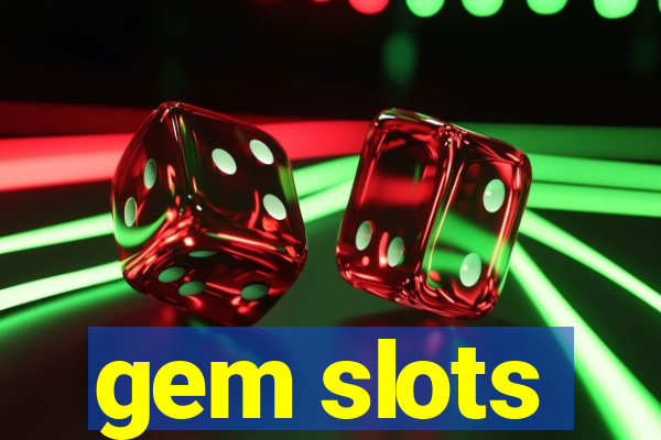 gem slots