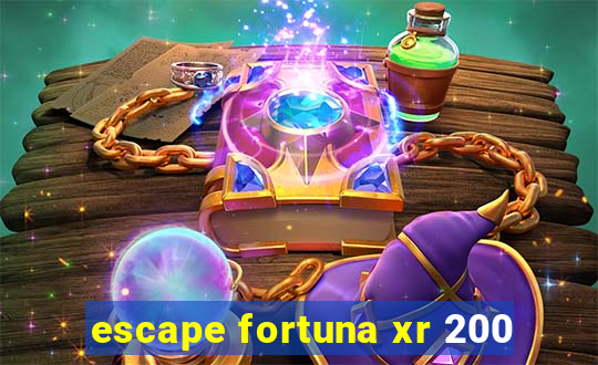 escape fortuna xr 200