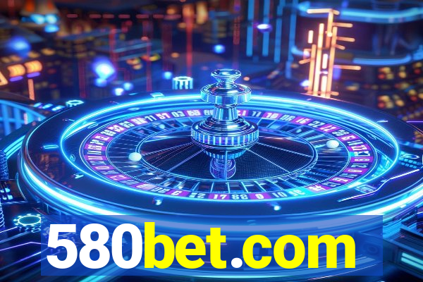 580bet.com