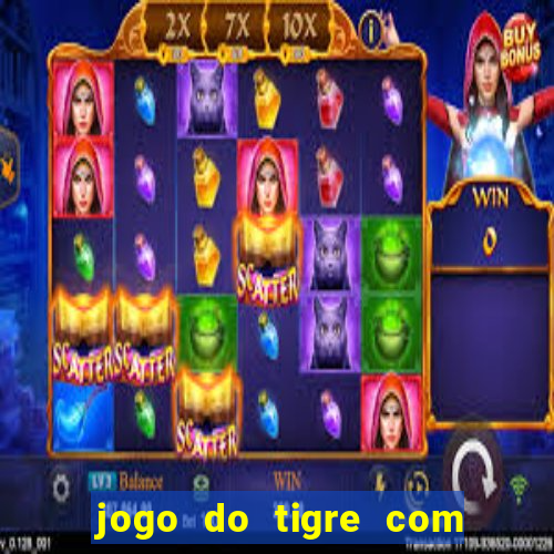 jogo do tigre com rodadas grátis