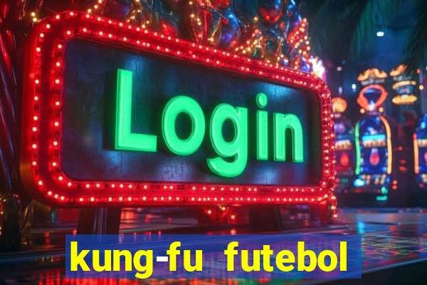 kung-fu futebol clube download