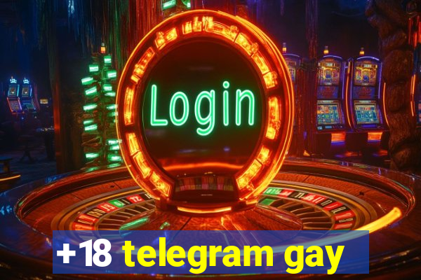 +18 telegram gay