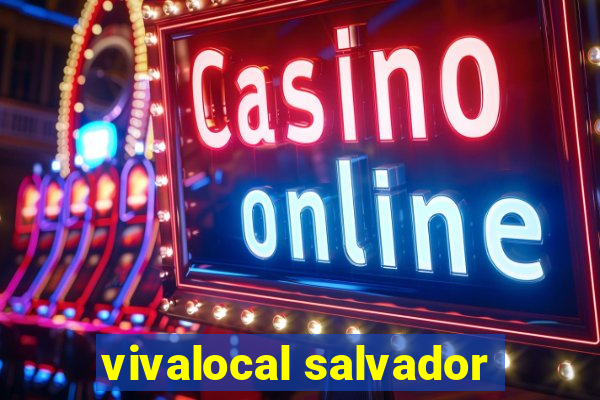 vivalocal salvador