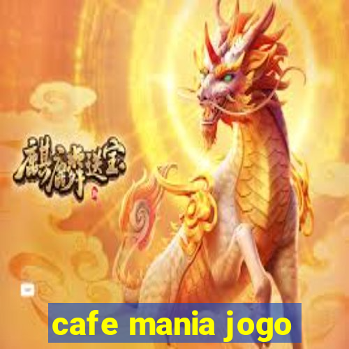 cafe mania jogo