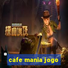 cafe mania jogo