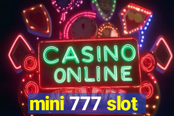 mini 777 slot