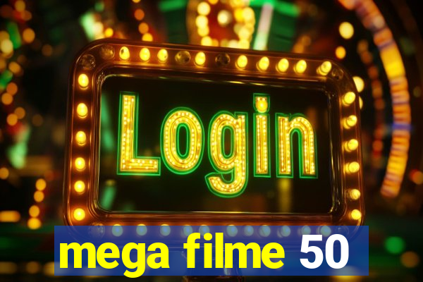 mega filme 50