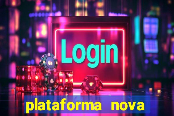 plataforma nova pagando bet