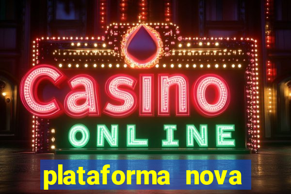 plataforma nova pagando bet