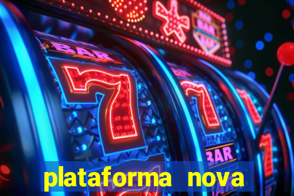 plataforma nova pagando bet