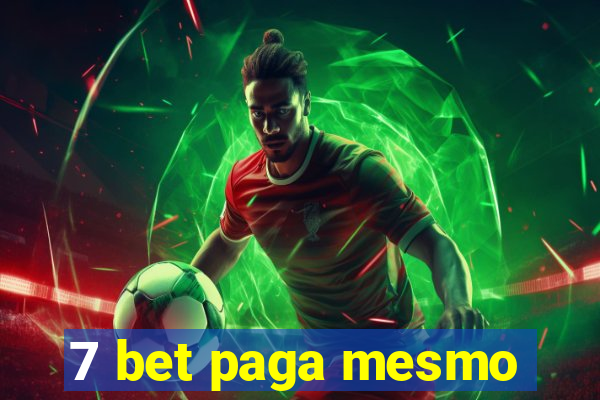 7 bet paga mesmo