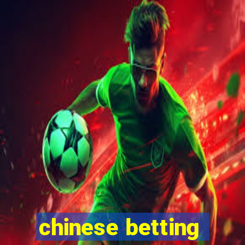 chinese betting