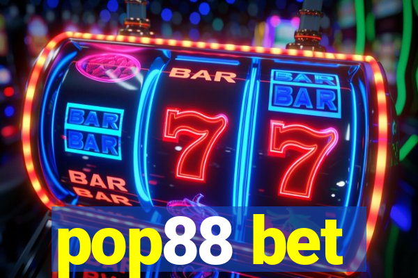 pop88 bet