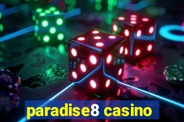 paradise8 casino