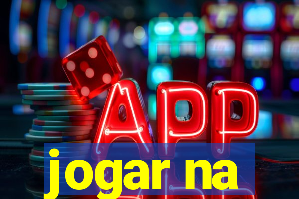 jogar na