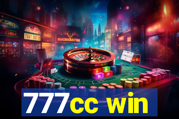 777cc win