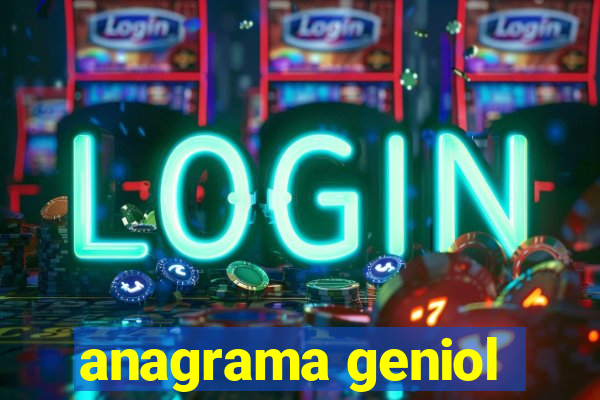 anagrama geniol