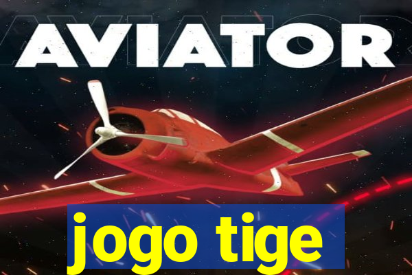 jogo tige