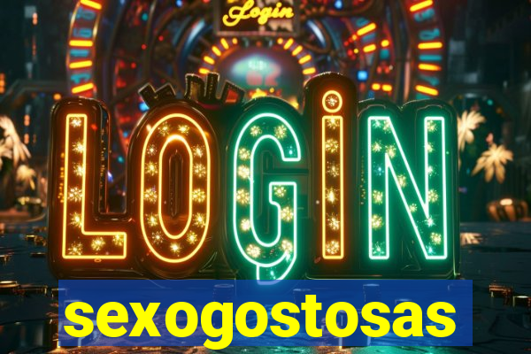 sexogostosas