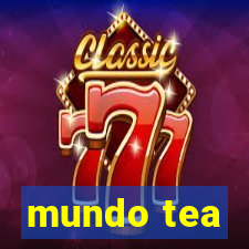 mundo tea